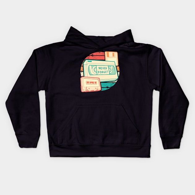 Never Forget - Retro - VHS - Cassette - Floppy Kids Hoodie by DesignedbyWizards